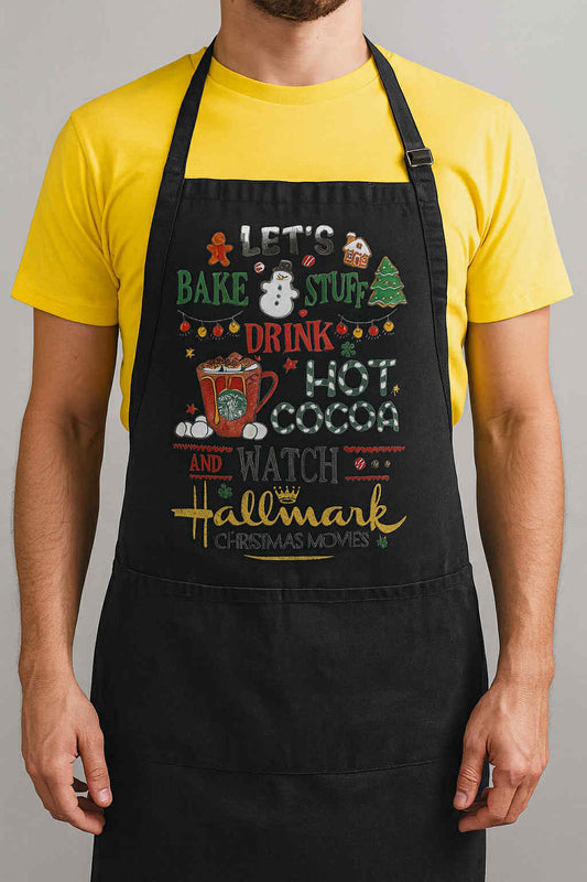 Funny Christmas Apron – Let’s Bake Stuff, Drink Hot Cocoa & Watch Hallmark Movies – Holiday Kitchen Gift for Bakers & Hallmark Fans
