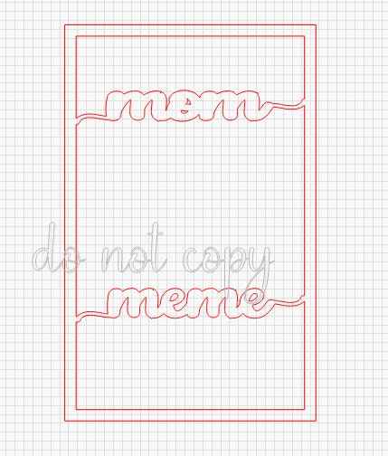 First Mom Then Meme Frame SVG Glowforge, All Laser Compatible