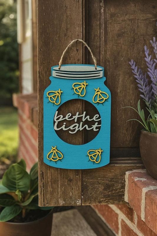 Be The Light Firefly Door Hanger